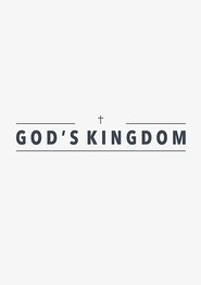 God’s Kingdom