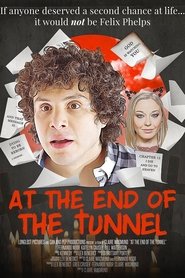 At the End of the Tunnel (2018) At the End of the Tunnel (2018)