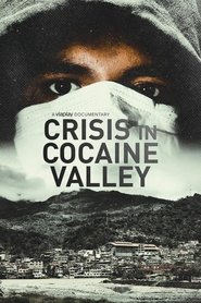 Crisis in Cocaine Valley