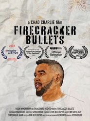 Firecracker Bullets (2022)