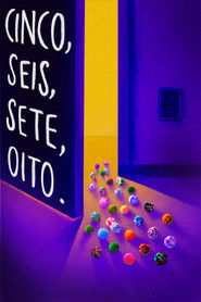 Cinco, Seis, Sete, Oito