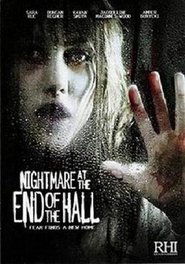 Nightmare at the End of the Hall