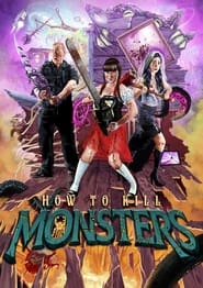 How to Kill Monsters постер