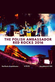 The Polish Ambassador Live at Red Rocks