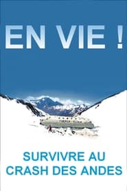 En vie ! Survivre au crash des Andes streaming