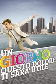 Un giorno questo dolore ti sarà utile (2011)