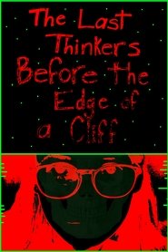 The Last Thinkers Before the Edge of a Cliff