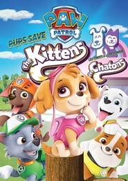 Poster PAW Patrol: Pups Save the Kittens