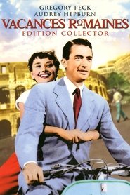 Vacances romaines 1953 streaming vostfr complet Française