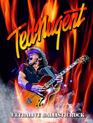 Ted Nugent - Ultralive Ballisticrock 2013