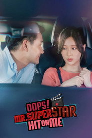Oops! Mr.Superstar Hit on Me (2022)