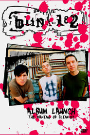 Blink-182: Album Launch (The Making Of Blink-182)