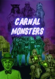 Carnal Monsters постер