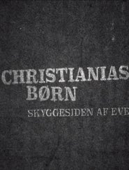 Poster Christianias Børn: Skyggesiden af eventyret 2015 Poster Christianias Børn: Skyggesiden af eventyret 2015