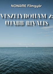 Poster Veszélyroham 2: Újabb Rivális