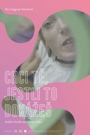 Chci tě, jestli to dokážeš