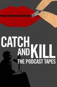 Catch and Kill: The Podcast Tapes постер