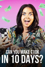 Can You Make £10k in 10 Days?