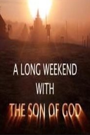 Poster A Long Weekend with The Son of God 2010