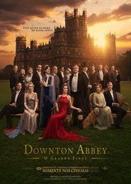 Downton Abbey: O Grande Final (2025)