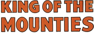 King of the Mounties Logo