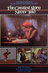 The Greatest Story Never Told (1983)
