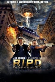 watch R.I.P.D. - Poliziotti dall'aldilà now