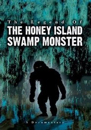 Poster Legend of the Honey Island Swamp Monster 2007