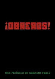 ¡Obreros!