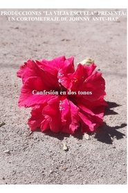 Confesión en dos tonos (2020)