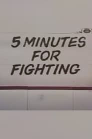 Full Cast of Five Minutes For Fighting