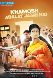 Khamosh Adalat Jaari Hai 2017 吹き替え 無料動画