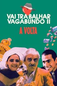 Poster Vai Trabalhar Vagabundo II: A Volta