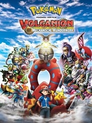 Pokémon – Der Film: Volcanion und das mechanische Wunderwerk