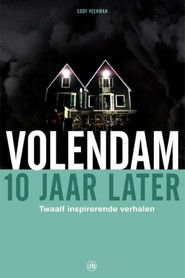 Volendam, 10 Jaar Later