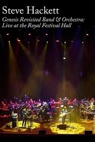 Steve Hackett: Genesis Revisited Band & Orchestra: Live at the Royal Festival Hall Steve Hackett: Genesis Revisited Band & Orchestra: Live at the Royal Festival Hall