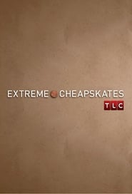Extreme Cheapskates постер