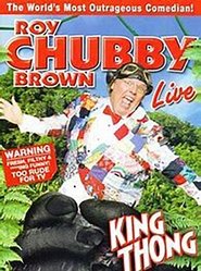 Poster Roy Chubby Brown: King Thong 2005