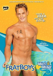 Fratboys Wet & Wild