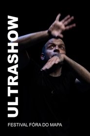 Ultrashow - Festival Fóra do Mapa) Ultrashow - Festival Fóra do Mapa (2018)
