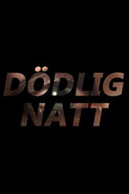 D&ouml;dlig Natt (2024)