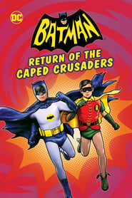 Batman: Return of the Caped Crusaders / ბეტმენი: ჯვაროსნების დაბრუნება