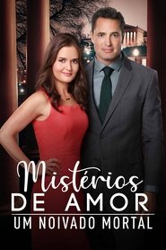 Mistérios de Amor: Um Noivado Mortal