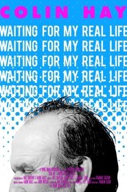 Colin Hay – Waiting For My Real Life