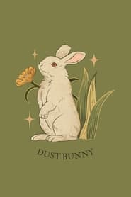 Full Cast of Dust Bunny