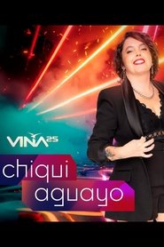 Festival de Viña del Mar 2025: Chiqui Aguayo (2025)