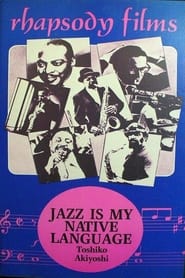 Poster Jazz is my Native Language: A Portrait of Toshiko Akiyoshi 1983