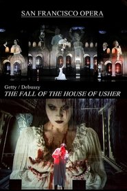 The Fall of the House of Usher: Usher House / La Chute De La Maison Usher - San Francisco Opera streaming