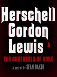 Poster Herschell Gordon Lewis: The Godfather of Gore