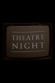 Theatre Night (1985)